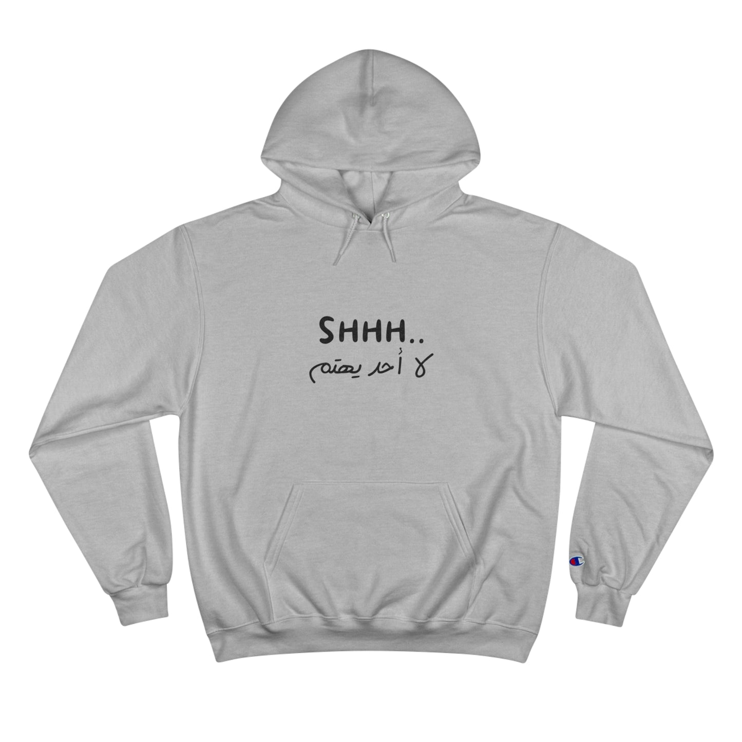 Champion Hoodie - shhhh no one cares
